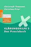 Klärungshilfe 3: Das Praxisbuch (Miteinander reden Praxis)