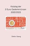Katalog der 2 Euro Gedenkmünzen 2022 / 2023: Ausgaben und Werte im Überblick – sortiert nach Jahren
