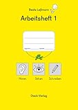 Arbeitsheft 1 Hören, Sehen, Schreiben GRUNDSCHRIFT/NEUAUSGABE