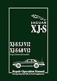 Jaguar XJ-S Repair Operation Manual with HE 5.3 & 6.0 Litre Supplements: AKM 3455/4 (Official Workshop Manuals)