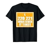 Lustiger Elektromann 220 221 "What ever It Ta" T-Shirt