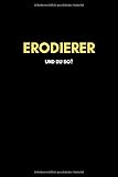 Erodierer: Universal Jahreskalender (53 Wochen) + Notizbuch | Liniert, Linien, Lined | 120 Seiten, DIN A5 (6x9 Zoll) | Kalender, Notizen, Termine, Ideen | Beruf, Tätigkeit, Leidenschaft