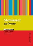 Stowasser primus: Schulwörterbuch ab 2. Lernjahr - Latein-Deutsch/Deutsch-Latein