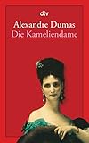 Die Kameliendame: Roman