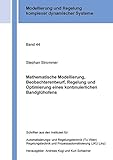 Mathematische Modellierung, Beobachterentwurf, Regelung und Optimierung eines kontinuierlichen Bandglühofens (Modellierung und Regelung komplexer dynamischer Systeme)