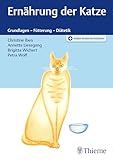 Ernährung der Katze: Grundlagen - Fütterung - Diätetik