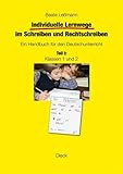 Individuelle Lernwege im Schreiben und Rechtschreiben: Ein Handbuch für den Deutschunterricht. Teil I: Klassen 1 und 2