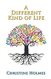 A Different Kind of Life