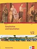 Geschichte und Geschehen 1/2. Ausgabe Rheinland-Pfalz Gymnasium: Schulbuch Klasse 7/8 (Geschichte und Geschehen. Sekundarstufe I)