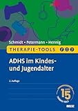 Therapie-Tools ADHS im Kindes- und Jugendalter: Mit E-Book inside inkl. Arbeitsmaterial (Beltz Therapie-Tools)