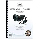 Audi A8 Typ 4E 2002-2010 Multitronic Automatikgetriebe 01J Reparaturanleitung