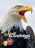 Entdecke die Greifvögel: Mit großem Greifvogelquiz (Entdecke - Die Reihe mit der Eule: Kindersachbuchreihe)