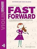 Fast Forward: 21 pieces for violin players. Violine. (Easy String Music)