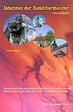 Johannes der Konditormeister: Die bewegten teils schrecklichen Ereignisse der Familie, die von Heuthen nach Egeln weiter über Verl nach Hamm ziehen sollte.