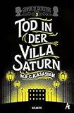 Tod in der Villa Saturn (Gower Street Detective, Band 3)
