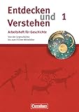 Entdecken und verstehen - Geschichtsbuch - Arbeitshefte - Ausgabe ab 2008 - Heft 1: Von der Urgeschichte bis zum Frühen Mittelalter - Arbeitsheft mit ... Arbeitshefte - Ausgabe ab 2008, Heft 1)