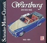 Wartburg 311/312/353. Schrader-Motor-Chronik.