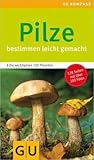 Pilze: Der kompakte Pilzführer für unterwegs – 130 Arten sicher bestimmen, sammeln und zubereiten (GU Natur)
