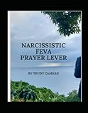 Narcissistic FEVA - Prayer Lever
