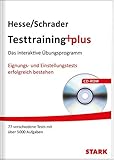 Hesse/Schrader: Testtraining plus: Das interaktive Übungsprogramm. Eignungs- und Einstellungstests erfolgreich bestehen: Das interaktive ... 5000 Aufgaben. Für Windows 2000/XP oder höher