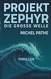 PROJEKT ZEPHYR: DIE GROßE WELLE