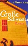 Grosse Schwester: Roman (Knaur Taschenbücher. Frauenbücher)