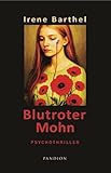 Blutroter Mohn: Psychothriller