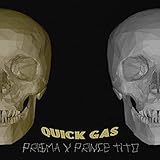 Quick Gas (feat. Prince Tito) [Explicit]