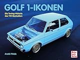 Golf 1-Ikonen: Die Tuning-Historie des VW-Bestsellers