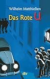 Das Rote U: Eine Detektivgeschichte