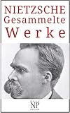 Friedrich Wilhelm Nietzsche – Gesammelte Werke (Gesammelte Werke bei Null Papier)