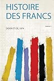 Histoire Des Francs