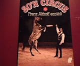 So'n Circus. Franz Althoff erzählt