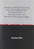 Analyse und Optimierung von wassergekühlten Transportrollen in Vorwärmöfen von Bandverzinkungsanlagen