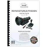 Audi A4 Typ 8E 2000-2008 Multitronic Getriebe Automatik 01J Reparaturanleitung