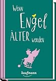 Wenn Engel älter werden