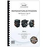 VW Touran 1T 2003-2015 4-Zyl. 1,4l Erdgas Benzinmotor 150 PS Reparaturanleitung