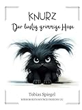 Knurz: Der lustig grimmige Hase