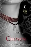 House of Night - Chosen: Erwählt, englische Ausgabe (House of Night, 3, Band 3)