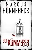 Der Kümmerer: Thriller (Till Buchinger 6)