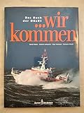 Wir kommen! Das Buch der DGzRS