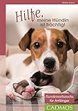 Hilfe, meine Hündin ist trächtig!: Hundenachwuchs für Anfänger