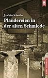 Plaudereien in der alten Schmiede: Eefeler Verzellcher Band V