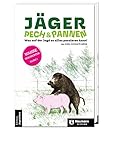 Jäger, Pech&Pannen: Was auf der Jagd so alles passieren kann! (Edition Jägerleben)