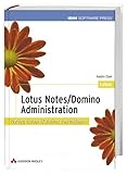 Lotus Notes/Domino-Administration .: Notes unter Domino verwalten (IBM Software Press)