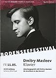 Programmheft DMITRY MASLEEV KLAVIER Künstlergespräch im Anschluss an das Konzert 11. Mai 2018 Achberg Schloss Rittersaal Bodenseefestival