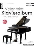 Valenthins Klavieralbum: Populäre, romantische Klaviermusik, leicht bis mittelschwer (inkl. QR-Codes + Audio-Download). Klavierstücke. Klaviernoten. ... bis mittelschwer arrangiert (inkl. Download)