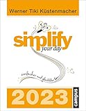 simplify your day 2023: Einfacher und glücklicher leben