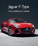 Jaguar F-type: The Complete Story