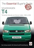 Volkswagen T4: Transporter, Caravelle and Camper Models, 1990 to 2003: Transporter, Caravelle and Camper models 1990-2003 (Essential Buyer's Guide)
